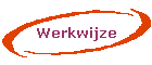 Werkwijze